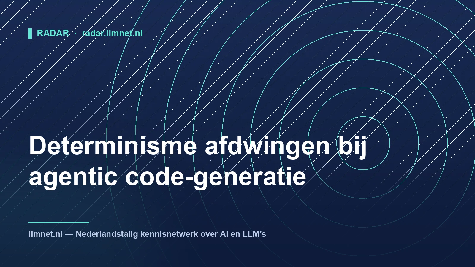 Determinisme bij agentic code-generatie afdwingen